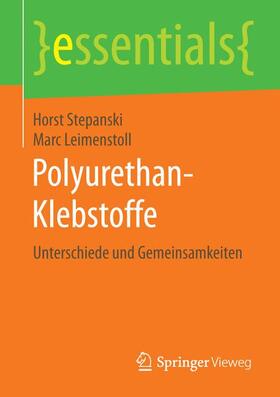 Leimenstoll / Stepanski | Polyurethan-Klebstoffe | Buch | 978-3-658-12269-0 | sack.de