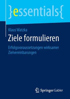 Watzka | Ziele formulieren | Buch | 978-3-658-12273-7 | sack.de