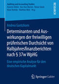 Gantzhorn |  Determinanten und Auswirkungen der freiwilligen prüferischen Durchsicht von Halbjahresfinanzberichten nach § 37w WpHG | eBook | Sack Fachmedien