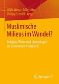 Weiss / Schnell / Ates |  Muslimische Milieus im Wandel? | Buch |  Sack Fachmedien