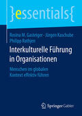Gasteiger / Kaschube / Rathjen |  Interkulturelle Führung in Organisationen | eBook | Sack Fachmedien