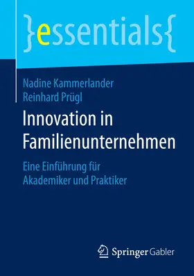 Kammerlander / Prügl |  Innovation in Familienunternehmen | Buch |  Sack Fachmedien