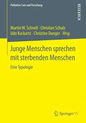 Schnell / Dunger / Schulz |  Junge Menschen sprechen mit sterbenden Menschen | Buch |  Sack Fachmedien