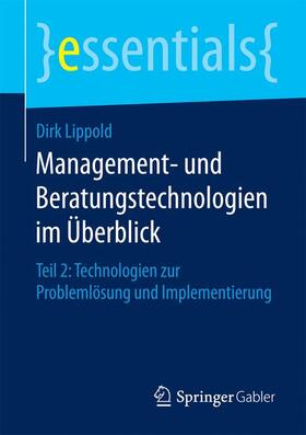 Lippold | Management- und Beratungstechnologien im Überblick | Buch | 978-3-658-12320-8 | sack.de