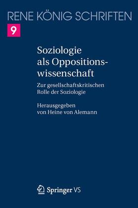 König / Von Alemann | Soziologie als Oppositionswissenschaft | Buch | 978-3-658-12330-7 | sack.de