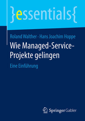 Walther / Hoppe |  Wie Managed-Service-Projekte gelingen | eBook | Sack Fachmedien