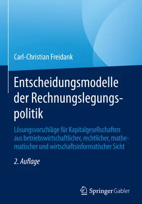 Freidank | Entscheidungsmodelle der Rechnungslegungspolitik | E-Book | www.sack.de