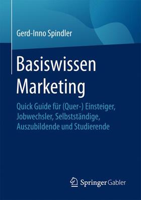 Spindler | Basiswissen Marketing | Medienkombination | 978-3-658-12379-6 | sack.de