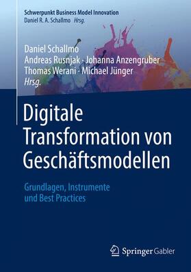 Schallmo / Rusnjak / Anzengruber | Digitale Transformation von Geschäftsmodellen | Buch | 978-3-658-12387-1 | sack.de