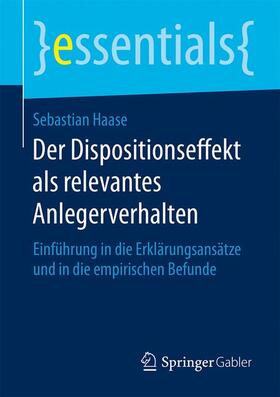 Haase |  Der Dispositionseffekt als relevantes Anlegerverhalten | Buch |  Sack Fachmedien