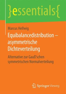 Hellwig | Equibalancedistribution ¿ asymmetrische Dichteverteilung | Buch | 978-3-658-12425-0 | sack.de