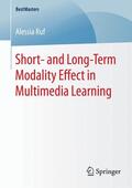Ruf |  Short- and Long-Term Modality Effect in Multimedia Learning | Buch |  Sack Fachmedien