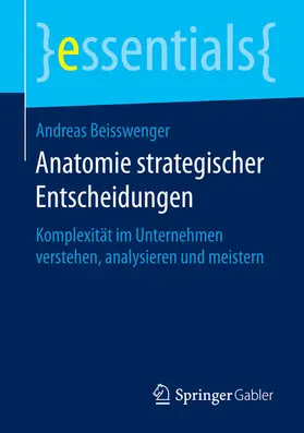 Beisswenger | Anatomie strategischer Entscheidungen | E-Book | sack.de