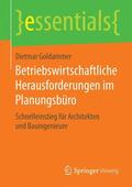 Goldammer |  Betriebswirtschaftliche Herausforderungen im Planungsbüro | Buch |  Sack Fachmedien