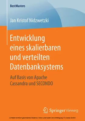 Nidzwetzki |  Entwicklung eines skalierbaren und verteilten Datenbanksystems | eBook | Sack Fachmedien