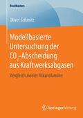 Schmitz |  Modellbasierte Untersuchung der CO2-Abscheidung aus Kraftwerksabgasen | Buch |  Sack Fachmedien