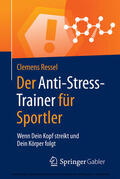 Ressel |  Der Anti-Stress-Trainer für Sportler | eBook | Sack Fachmedien