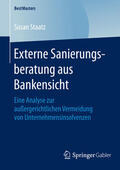 Staatz |  Externe Sanierungsberatung aus Bankensicht | eBook | Sack Fachmedien