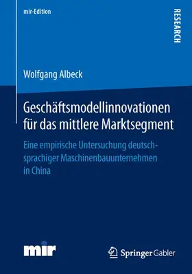 Albeck |  Geschäftsmodellinnovationen für das mittlere Marktsegment | Buch |  Sack Fachmedien