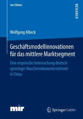 Albeck |  Geschäftsmodellinnovationen für das mittlere Marktsegment | eBook | Sack Fachmedien