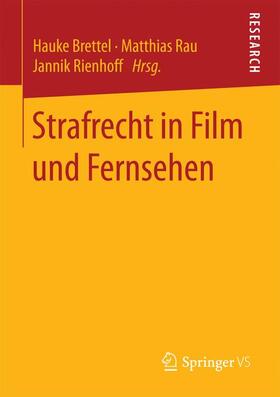 Brettel / Rienhoff / Rau |  Strafrecht in Film und Fernsehen | Buch |  Sack Fachmedien