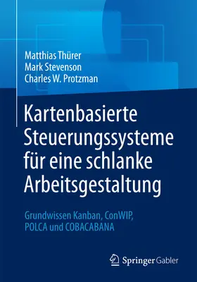 Thürer / Stevenson / Protzman | Kartenbasierte Steuerungssysteme für eine schlanke Arbeitsgestaltung | E-Book | www.sack.de