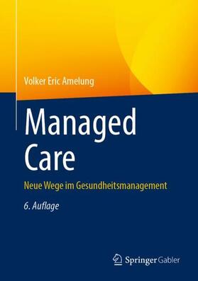 Amelung | Managed Care | Buch | 978-3-658-12526-4 | sack.de