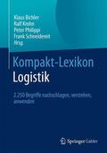 Bichler / Schneidereit / Krohn |  Kompakt-Lexikon Logistik | Buch |  Sack Fachmedien