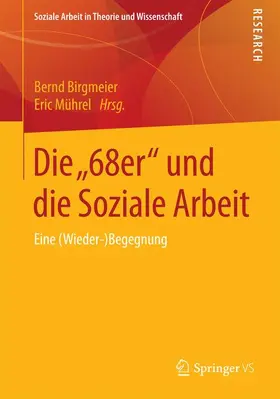 Mührel / Birgmeier |  Die "68er" und die Soziale Arbeit | Buch |  Sack Fachmedien