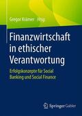 Krämer |  Finanzwirtschaft in ethischer Verantwortung | Buch |  Sack Fachmedien