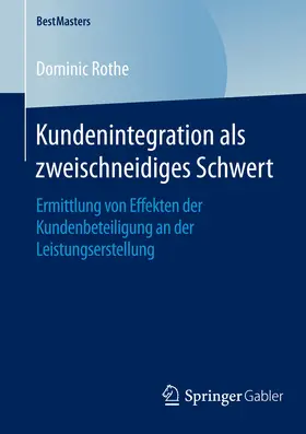 Rothe | Kundenintegration als zweischneidiges Schwert | E-Book | sack.de
