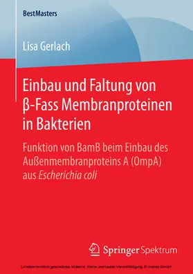 Gerlach | Einbau und Faltung von ß-Fass Membranproteinen in Bakterien | E-Book | www.sack.de