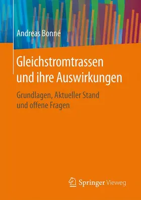 Bonné |  Gleichstromtrassen und ihre Auswirkungen | Buch |  Sack Fachmedien