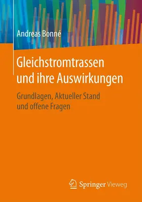 Bonné |  Gleichstromtrassen und ihre Auswirkungen | eBook | Sack Fachmedien