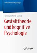Metz-Göckel |  Gestalttheorie und kognitive Psychologie | Buch |  Sack Fachmedien