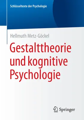 Metz-Göckel |  Gestalttheorie und kognitive Psychologie | eBook | Sack Fachmedien