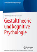 Metz-Göckel |  Gestalttheorie und kognitive Psychologie | eBook | Sack Fachmedien