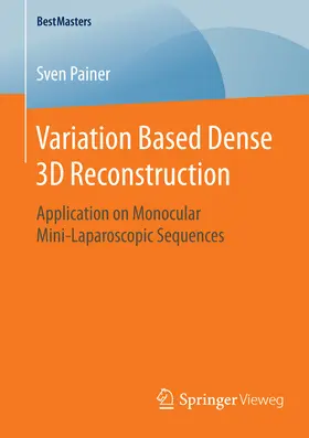 Painer | Variation Based Dense 3D Reconstruction | E-Book | sack.de
