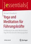 Schwalbach |  Yoga und Meditation für Führungskräfte | Buch |  Sack Fachmedien