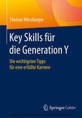 Würzburger |  Key Skills für die Generation Y | eBook | Sack Fachmedien
