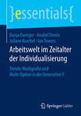 Ewinger / Ternès / Koerbel |  Arbeitswelt im Zeitalter der Individualisierung | eBook | Sack Fachmedien