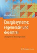 Brauner |  Energiesysteme: regenerativ und dezentral | Buch |  Sack Fachmedien