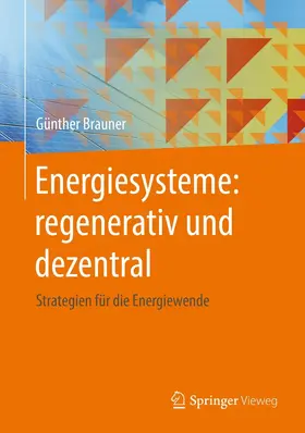 Brauner |  Energiesysteme: regenerativ und dezentral | eBook | Sack Fachmedien