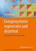 Brauner |  Energiesysteme: regenerativ und dezentral | eBook | Sack Fachmedien