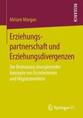 Morgan |  Erziehungspartnerschaft und Erziehungsdivergenzen | Buch |  Sack Fachmedien