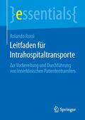 Rossi |  Leitfaden für Intrahospitaltransporte | Buch |  Sack Fachmedien