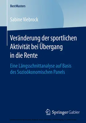 Viebrock | Veränderung der sportlichen Aktivität bei Übergang in die Rente | E-Book | www.sack.de