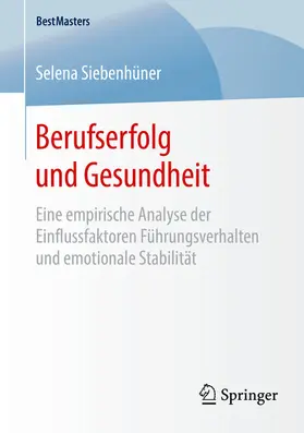 Siebenhüner |  Berufserfolg und Gesundheit | eBook | Sack Fachmedien