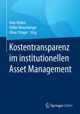 Rieken / Braunberger / Dräger | Kostentransparenz im institutionellen Asset Management | E-Book | sack.de