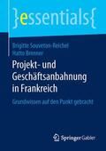 Brenner / Souveton-Reichel |  Projekt- und Geschäftsanbahnung in Frankreich | Buch |  Sack Fachmedien